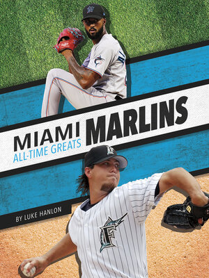 cover image of Miami Marlins All-Time Greats